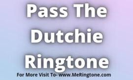 Pass The Dutchie Ringtone Download