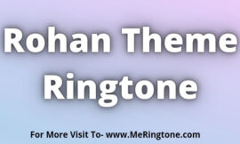 Rohan Theme Ringtone Download