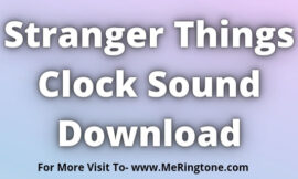 Stranger Things Clock Sound Download