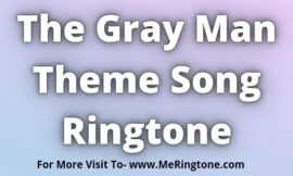 The Gray Man Theme Song Ringtone Download