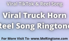 Viral Truck Horn Reel Song Ringtone Download