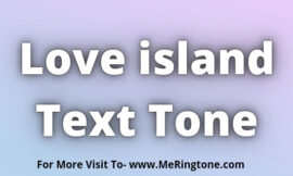 Love island Text Tone Download