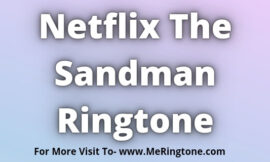 Netflix The Sandman Ringtone Download