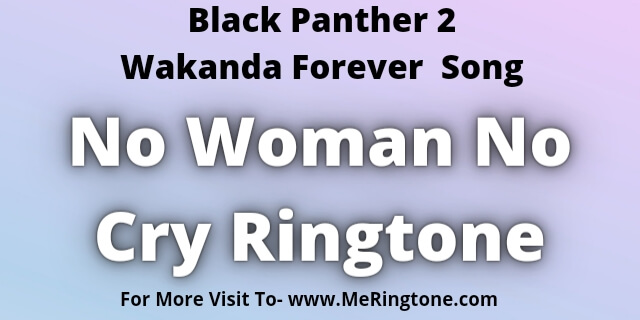 Read more about the article No Woman No Cry Ringtone Download