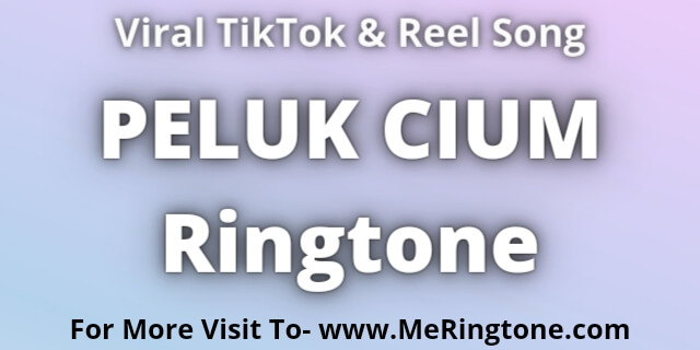 You are currently viewing PELUK CIUM Ringtone Download