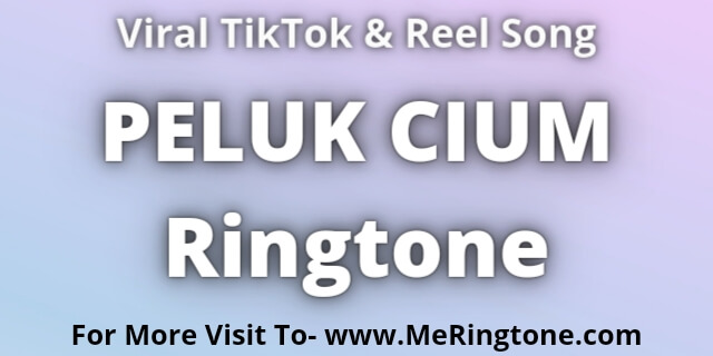 Read more about the article PELUK CIUM Ringtone Download