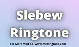 Slebew Ringtone Download