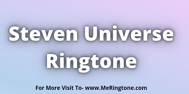 Read more about the article Steven Universe Ringtone Download