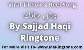 وش جابك By Sajjad Haqi Ringtone Download