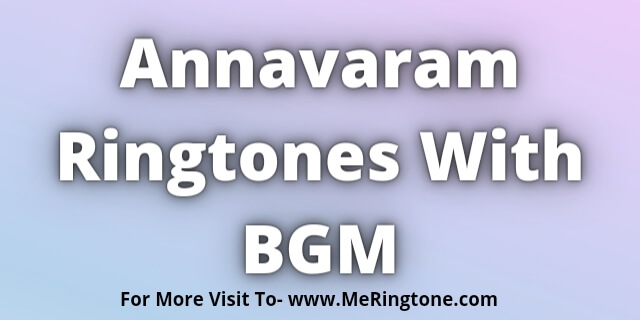 You are currently viewing Annavaram Ringtones Download