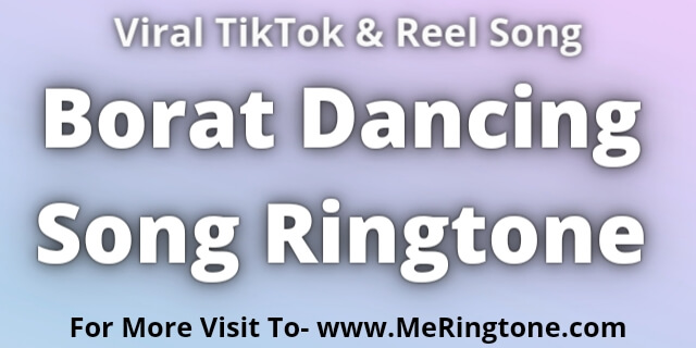 Read more about the article Borat Dancing Song Ringtone Download
