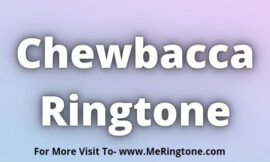 Chewbacca Ringtone Download