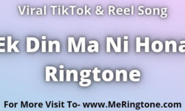 Ek Din Ma Ni Hona Ringtone Download