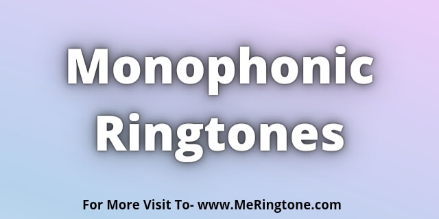 You are currently viewing Monophonic Ringtones Download