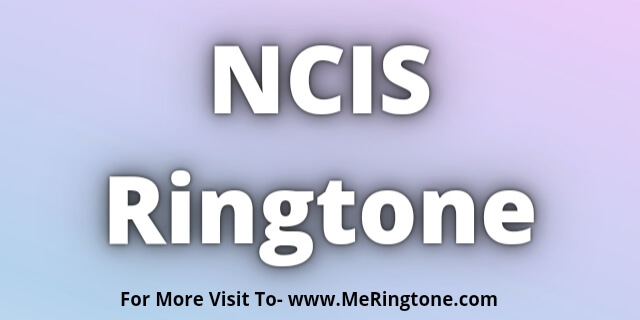 You are currently viewing NCIS Ringtone Download
