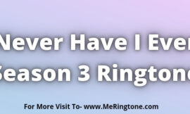 Never Have I Ever Season 3 Ringtone Download