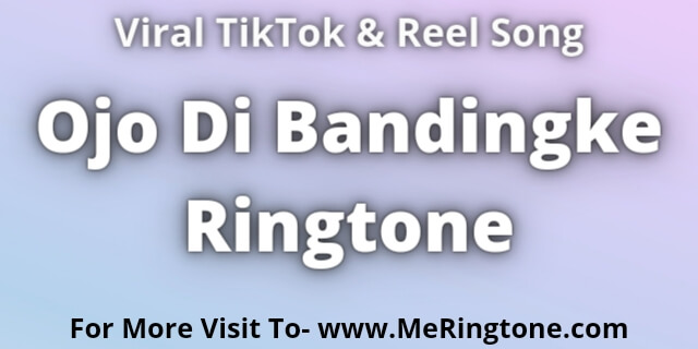 You are currently viewing Ojo Di Bandingke Ringtone Download