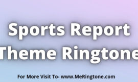 Sports Report Theme Ringtone Download