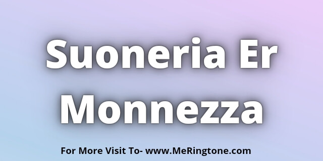 You are currently viewing Suoneria Er Monnezza Download