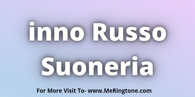 You are currently viewing inno Russo Suoneria Download