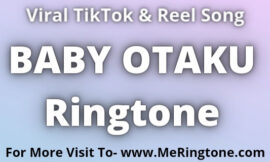 BABY OTAKU Ringtone Download