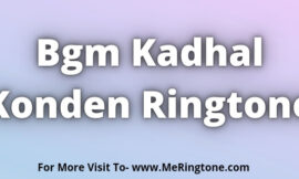 Bgm Kadhal Konden Ringtone Download