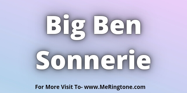 Read more about the article Big Ben Sonnerie Download