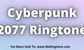 Cyberpunk 2077 Ringtone Download