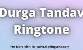 Durga Tandav Ringtone Download