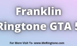 Franklin Ringtone GTA 5 Download