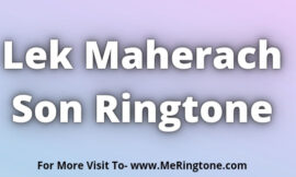 Lek Maherach Son Ringtone Download