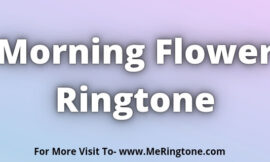 Morning Flower Ringtone Download