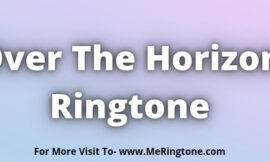 Over The Horizon Ringtone Download