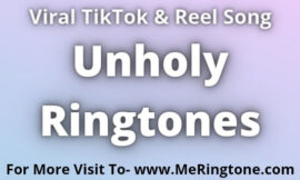 Unholy Ringtones Download