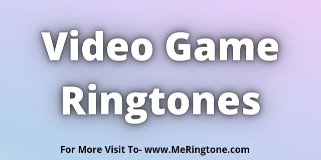 You are currently viewing Video Game Ringtones Download