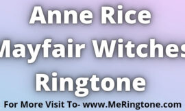 Anne Rice Mayfair Witches Ringtone Download