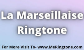 La Marseillaise Ringtone Download