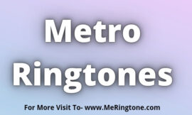 Metro Ringtones Download