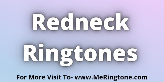 Read more about the article Redneck Ringtones Download