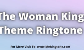 The Woman King Theme Ringtone Download