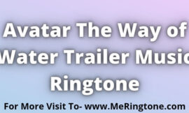 Avatar The Way of Water Trailer Music Ringtone