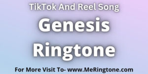 Read more about the article Genesis Ringtone Download
