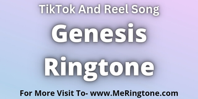 You are currently viewing Genesis Ringtone Download