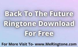 Back To The Future Ringtone Download For Free