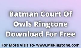 Batman Court Of Owls Ringtone Download For Free