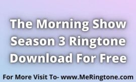 The Morning Show Season 3 Ringtone Download For Free