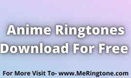 Anime Ringtones Download For Free
