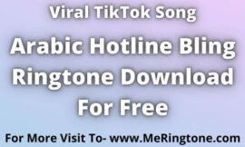 Arabic Hotline Bling Ringtone Download For Free