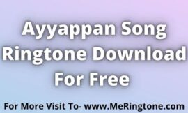 Ayyappan Song Ringtone Download For Free