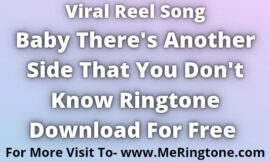 Baby There’s Another Side That You Don’t Know Ringtone Download